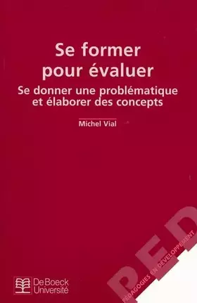 Couverture du produit · Se former pour évaluer : se donner une problématique et élaborer des concepts