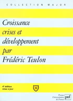 Couverture du produit · Croissance, Crises Et Developpement. 4eme Edition