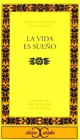 Couverture du produit · La vida es sueño . (CLASICOS CASTALIA. C/C.)
