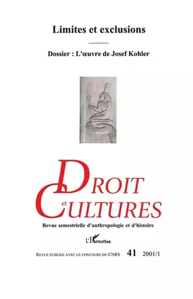 Couverture du produit · Droit et cultures n.41 2001/1 : limites et exclusions dossier l'oeuvre de josef kohler