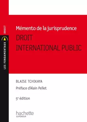 Couverture du produit · Memento de la jurisprudence du droit international public: 5ème édition