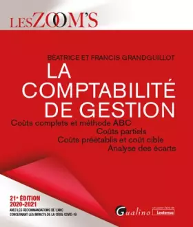 Couverture du produit · La comptabilité de gestion: Coûts complets et méthode ABC, Coûts partiels, Coûts préétablis et coût cible, Analyse des écarts