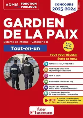 Couverture du produit · Concours Gardien de la paix - Catégorie B - Tout-en-un - 20 tutos offerts: Concours externe, interne et 3e voie 2023-2024 - Ann