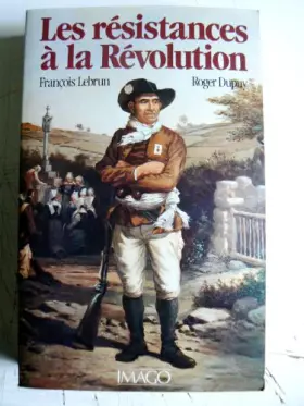 Couverture du produit · Les résistances à la Révolution