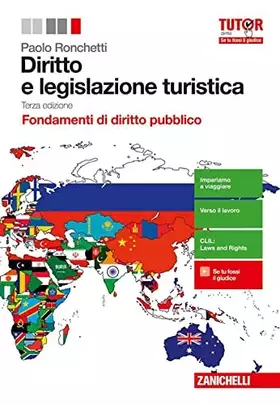 Couverture du produit · Diritto e legislazione turistica. Fondamenti di diritto pubblico. Per le Scuole superiori. Con aggiornamento online