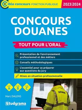 Couverture du produit · Concours douanes – Tout pour l’oral: Édition 2023-2024 – Catégories A, B, C