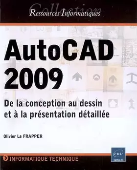Couverture du produit · AutoCAD 2009 - De la conception au dessin et à la présentation détaillée