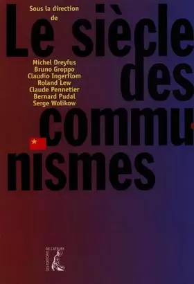 Couverture du produit · Le siècle des communismes