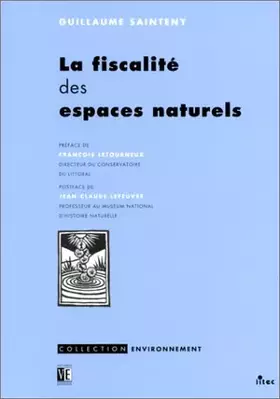 Couverture du produit · La fiscalité des espaces naturels, 1re édition (ancienne édition)