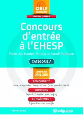 Couverture du produit · Concours d'entrée à l'EHESP 2015-2016: Ecole des Hautes Etudes en Santé Publique