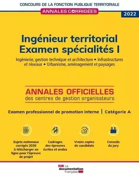 Couverture du produit · Ingénieur territorial 2022. Examen spécialités I: Ingénierie, gestion technique et architecture. Infrastructures et réseaux. Ur
