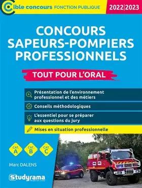 Couverture du produit · Concours sapeurs-pompiers professionnels – Tout pour l’oral: 2022/2023 - Catégories A, B, C