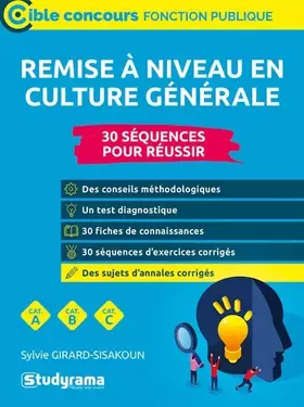 Couverture du produit · Remise à niveau en culture générale (Catégories A, B et C): 30 séquences pour réussir