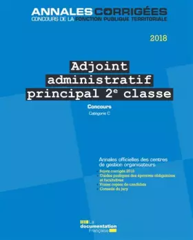 Couverture du produit · Adjoint administratif principal de 2e classe: Concours externe, interne et 3e concours, catégorie C