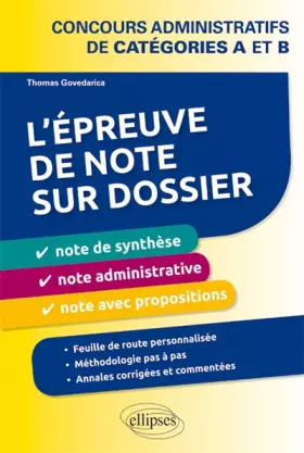 Couverture du produit · L'Épreuve de Note Sur Dossier Concours Administratifs de Catégories A et B Note de Synthèse Note Administrative Note avec Propo