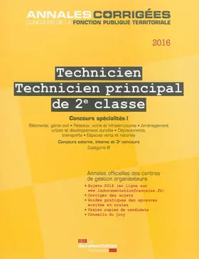 Couverture du produit · Technicien.Technicien principal de 2e classe 2016. Concours spécialités I - Concours externe, interne, 3e concours - Catégorie 