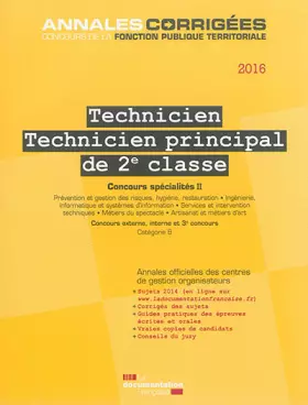Couverture du produit · Technicien.Technicien principal de 2e classe 2016. Concours spécialités II - Concours externe, interne, 3e concours - Session 2