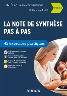 Couverture du produit · La note de synthèse pas à pas - 3e éd. - 45 exercices pratiques - Catégories A et B: 45 exercices pratiques - Catégories A et B