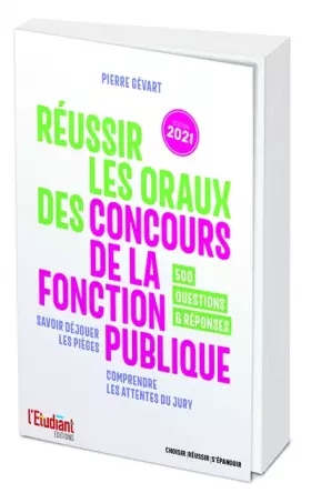Couverture du produit · Réussir les oraux des concours de la fonction publique - Édition 2021