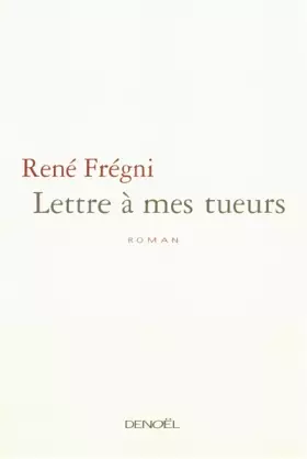 Couverture du produit · Lettre à mes tueurs