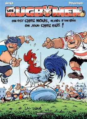Couverture du produit · Les Rugbymen - tome 21: On est chez nous, alors d'entrée on joue chez eux !