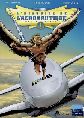 Couverture du produit · L'histoire de l'Aéronautique Tome 1