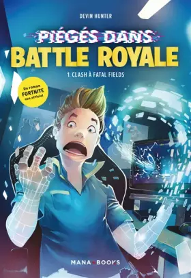 Couverture du produit · Piégé dans Battle Royale T01 Clash à Fatal Fields (1)