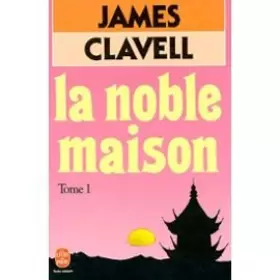Couverture du produit · La noble maison. Tome 1