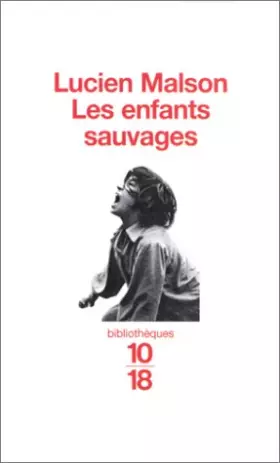 Couverture du produit · LES ENFANTS SAUVAGES, MYTHE ET REALITE SUIVI DE MEMOIRE ET RAPPORT SUR VICTOR DE L'AVEYRON