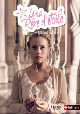 Couverture du produit · Léna rêve d'étoile - Le secret de Léna - Tome 2 - Dès 8 ans (2)