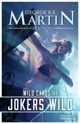 Couverture du produit · Wild Cards, Tome 3 : Jokers Wild