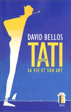 Couverture du produit · Jacques Tati : Sa vie et son art