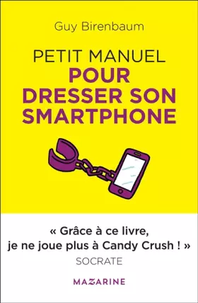 Couverture du produit · Petit manuel pour dresser son smartphone