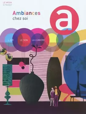 Couverture du produit · Le mook : Ambiances chez soi : L'air, le son, la lumière