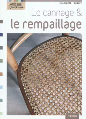 Couverture du produit · Le cannage & le rempaillage