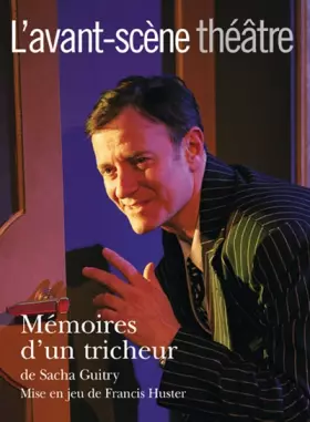 Couverture du produit · L'Avant-Scène Théâtre n° 1181  Mémoires d'un tricheur