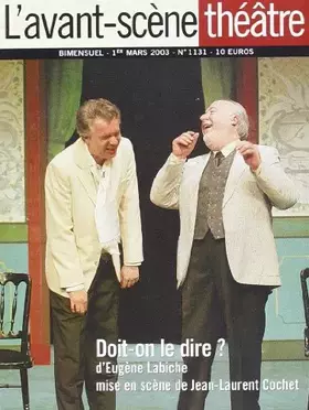 Couverture du produit · L'Avant-Scene Theatre n°1131  Doit on le Dire?