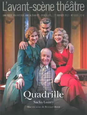 Couverture du produit · L'Avant-scène théâtre, N° 1315, 1er janvier : Quadrille