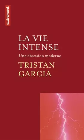 Couverture du produit · La vie intense : Une obsession moderne