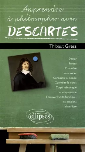 Couverture du produit · Apprendre a Philosopher avec Descartes