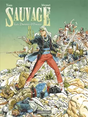 Couverture du produit · SAUVAGE T1, Les damnés d'Oaxaca