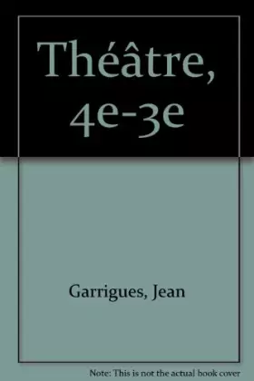 Couverture du produit · Théâtre, 4e-3e