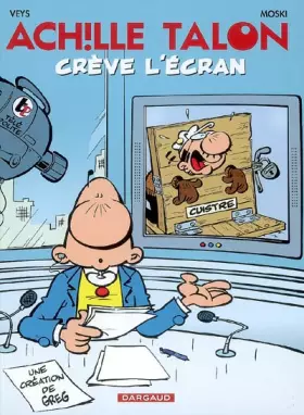 Couverture du produit · Achille Talon - tome 47 - Achillon Talon crève l'écran