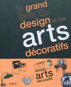 Couverture du produit · Le grand livre du design et des arts décoratifs