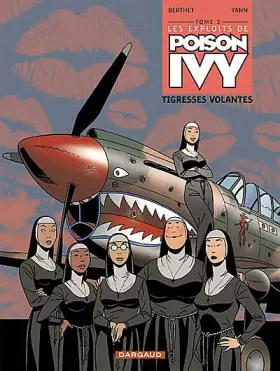 Couverture du produit · Les exploits de Poison Ivy - tome 2 - Tigresses volantes