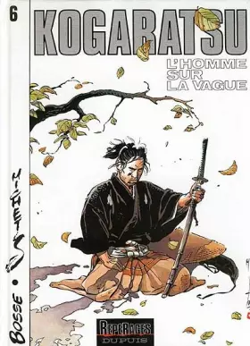 Couverture du produit · Kogaratsu, tome 6 : L'Homme sur la vague