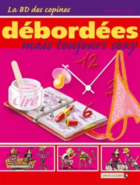 Couverture du produit · La BD des Copines - Tome 03: Débordées mais toujours sexy