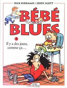 Couverture du produit · Bébé blues, tome 3 : Il y a des jours, comme ça...