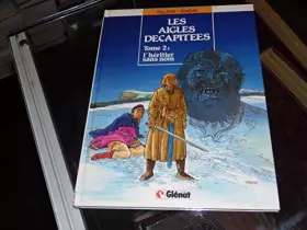 Couverture du produit · Les aigles décapitées, Tome 2 : L'Héritier sans nom