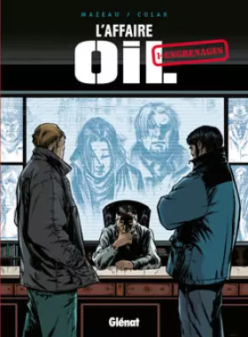 Couverture du produit · L'Affaire Oil, Tome 1 : Engrenages